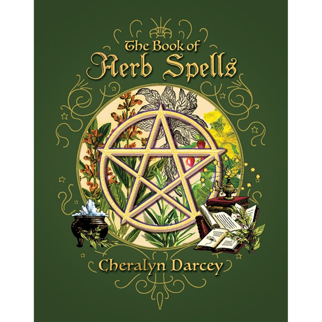 The Book of Herbs Spells - Cheralyn Darcey