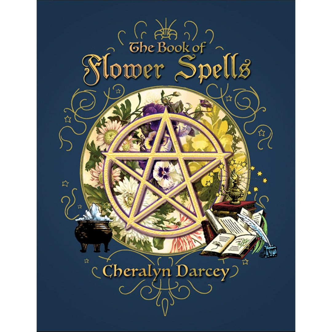 The Book of Flower Spells - Cheralyn Darcey