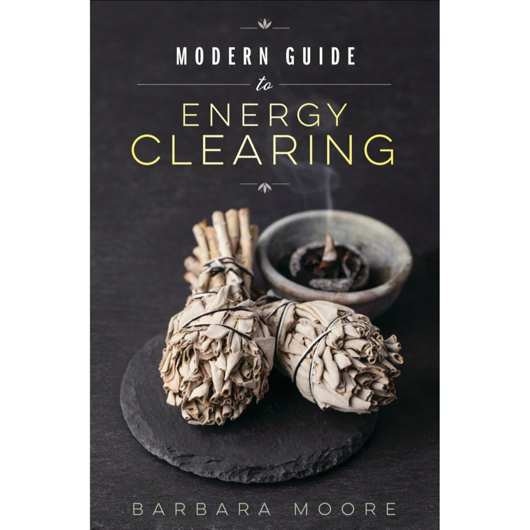 Modern Guide to Energy Clearing